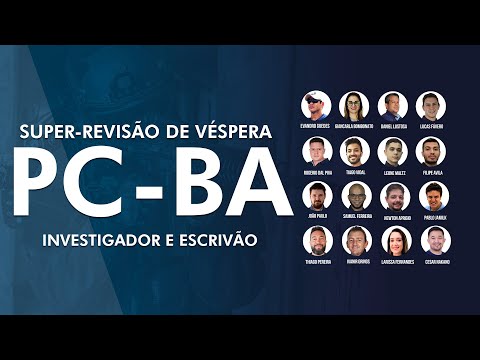 Revisão de Véspera PC BA 2022 - Investigador e Escrivão  - AlfaCon