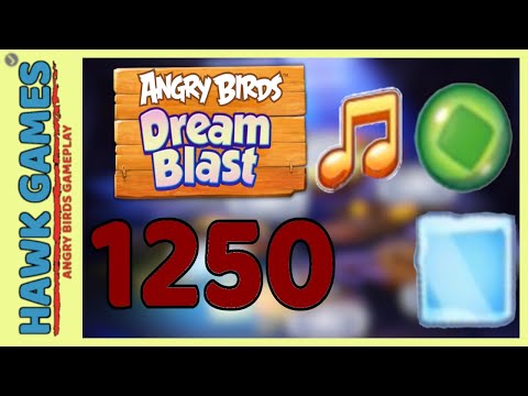 Angry Birds Dream Blast Level 1250 Extreme - Walkthrough, No Boosters