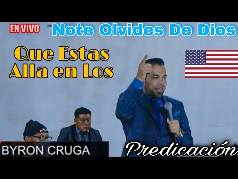 Byron Cruga _Predica _No Te Olvides De Jehová Tu Dios