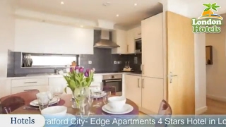 Belvedere Stratford City- Edge Apartments - London Hotels, UK