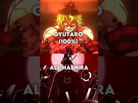 Gyutaro full power vs all hashiras Demon slayer