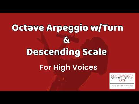 Octave Arpeggio with Turn & Descending Scale for High Voices