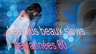 Les plus beaux slows des années 80