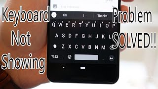 Keyboard not showing up PROBLEM SOLVED | Mobile Phone Keyboard not working | With Subtitles