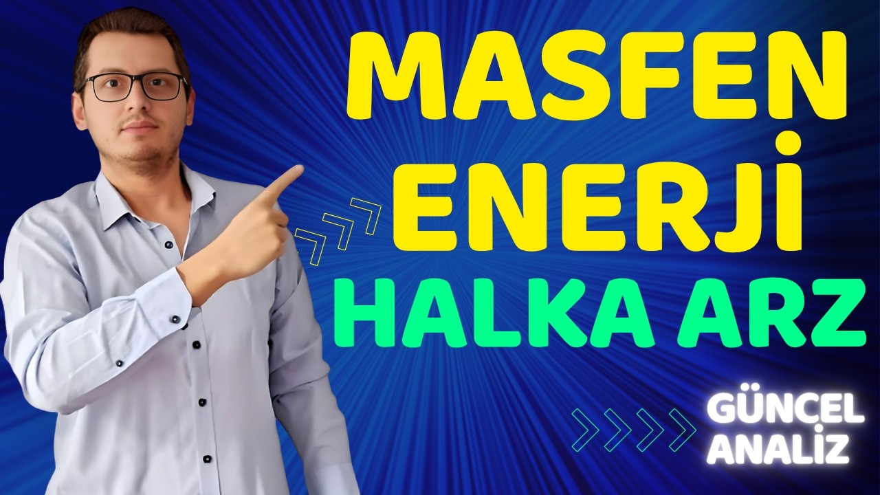 MASFEN ENERJİ HALKA ARZ | MASFEN ENERJİ | YENİ HALKA ARZ |BORSA İSTANBUL |HİSSE SENEDİ