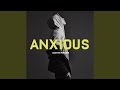 Anxious Anxious