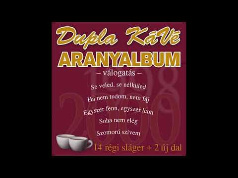 Dupla KáVé - Aranyalbum - (Official 11. Full Album - 2007)