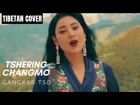 New Tibetan Song 2020 - TSHERING CHANGMO Cover - Gangkar Tso - New Bhutanese Song - Misty Terrace