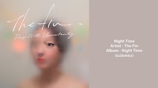 Download lagu The fin - Night Time (แปลเพลง) mp3