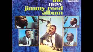 Jimmy Reed  I wanna know