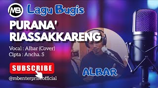 Download lagu PURANA' RIASSAKKARENG - ALBAR. MB (Live Cover) mp3 Download lagu PURANA' RIASSAKKARENG - ALBAR. MB (Live Cover) mp3