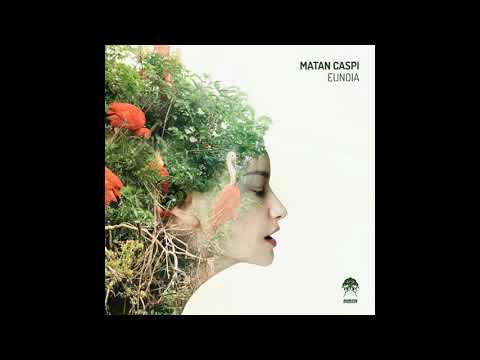 Matan Caspi - Eunoia (Original Mix) [Bonzai Progressive]