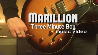 MARILLION "Three Minute Boy" music video w/filmed imagery &amp; lyrics. Created by Visualize Prog.