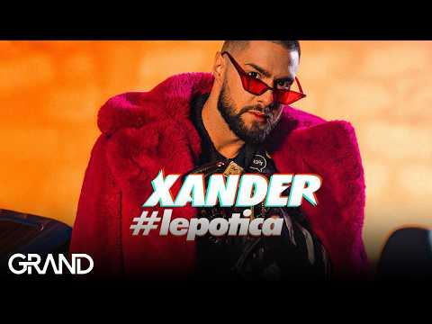 Xander - Lepotica - (Official Video 2022)