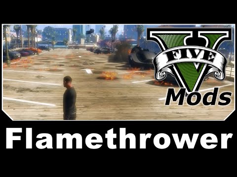 GTAV Mod Spotlight - Flamethrower