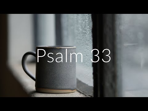 Kurze 5 Minuten Meditation zu Psalm 33 | Biblische Meditation