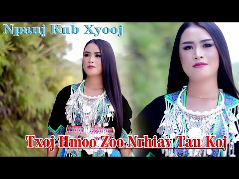 Npauj Kub Xyooj-Txoj Hmoo Zoo Nrhiav Tau Koj (Official MV) new song 2021-2022
