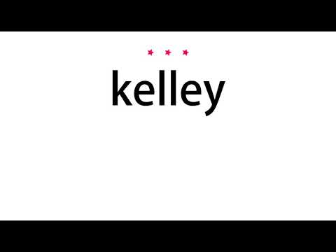 How to pronounce kelley - Vocab Today