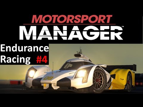 Motorsport Manager Lets Play #4   Season 1 Race 4   Endurance DLC Gameplay