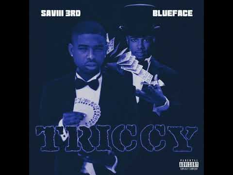 Saviii 3rd Feat Blueface - Triccy