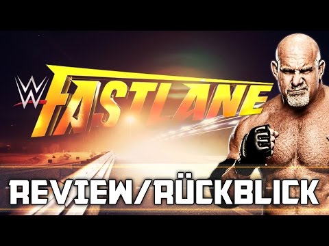 WWE Fastlane 2017 - PPV Review/Rückblick - TOTALSCHADEN? (Deutsch/German)