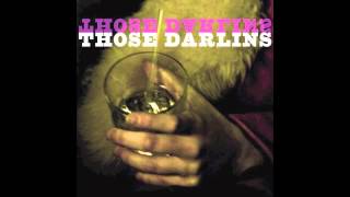 Those Darlins - Glass to You