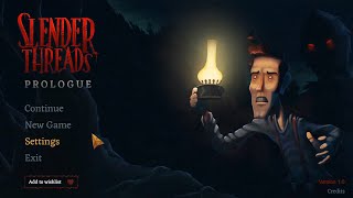 Free Games on GOG : Slender Threads Prologue / Walkthrough