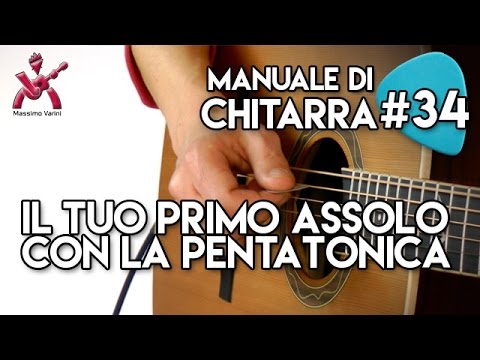 Lesson 34 - Your First Pentatonic Solo - Guitar Manual