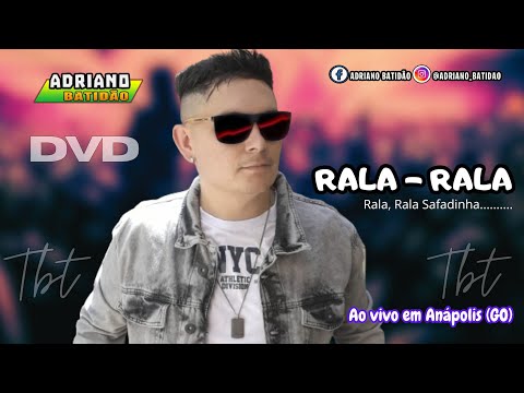 RALA - RALA / TBT ADRIANO BATIDÃO O REI DA NOITE AO VIVO EM ANÁPOLIS ( GO ) LANÇAMENTO 2025