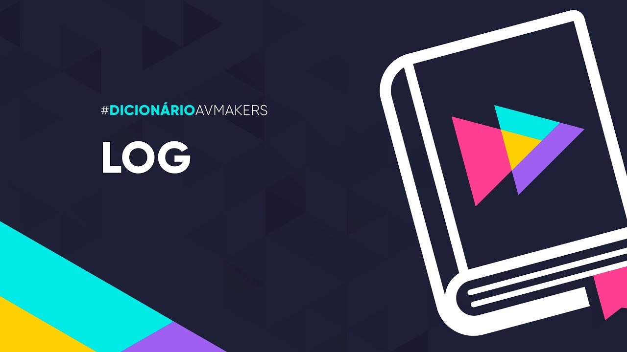 Dicionário AvMakers: O que é Log