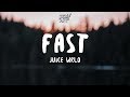 Juice WRLD - Fast (Lyrics)