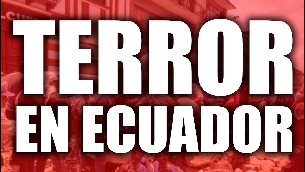TERROR en ECUADOR un TERREMOTO de 6.5 TRAE DOLOR y MUERTE