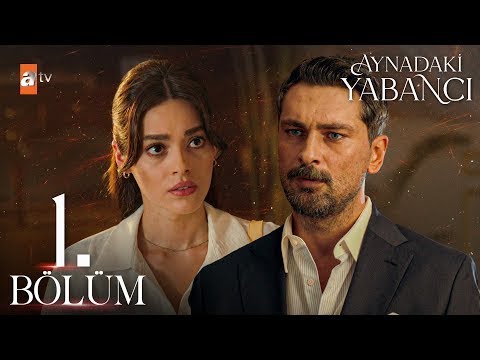 Aynadaki Yabancı 1. episode! ENGLISH SUB!