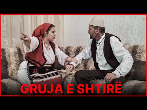 Film shqip - GRUJA E SHTIRË 