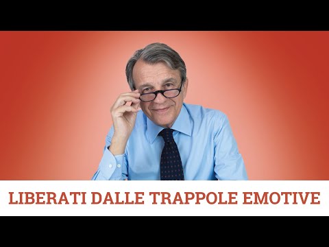 VIDEO Liberati dalle trappole emotive