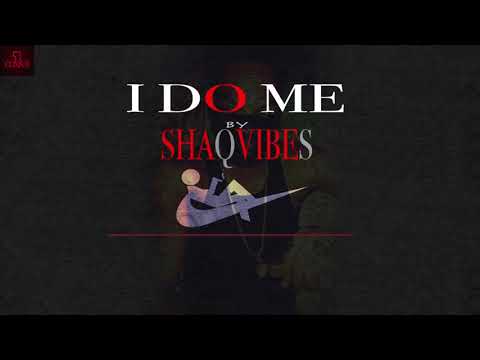 Shaqvibes- I Do Me (March 2018)