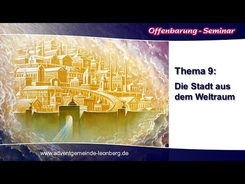 Offenbarung-Seminar - 09. Die Stadt aus dem Weltraum - Olaf Schröer