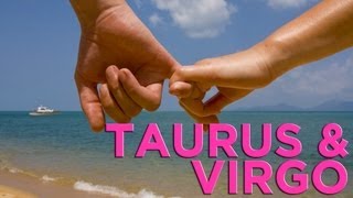 Are Taurus & Virgo Compatible | Zodiac Love Guide