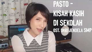 Download lagu Pasto - Kisah Kasih Di Sekolah I OST. Dari Jendela SMP (Cover by Iva Andina) mp3