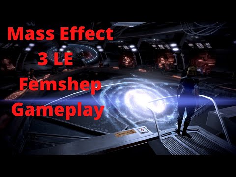 Mass Effect LE: ME3 Femshep Gameplay PT 28