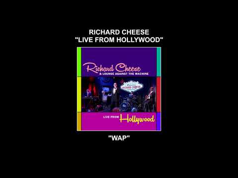 Richard Cheese "WAP (Live From Hollywood)" (2023)