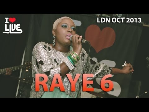 Raye 6 | #ILUVLIVE 21.10.13 @ Queen Of Hoxton