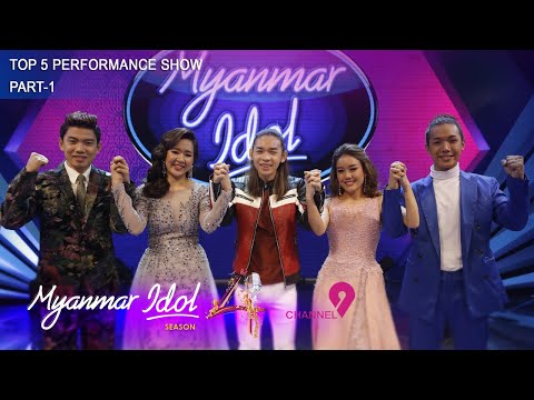 Myanmar Idol Season 4 2019 | Top - 4 & Channel 9 Wild Card Winner| Performance Show Part-1