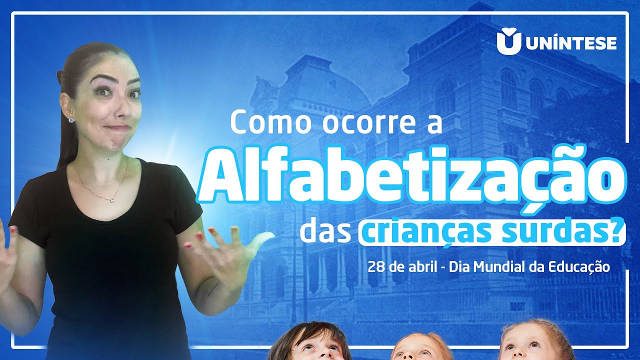 Como as crianças surdas aprendem? - Dia Mundial da educação