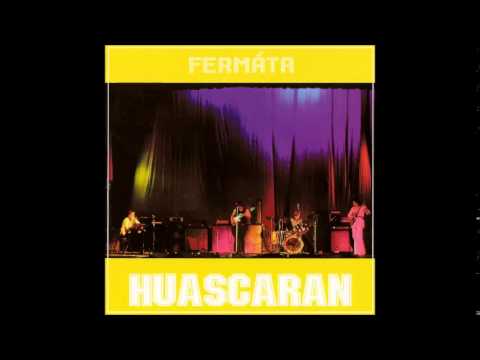 Fermáta: Huascaran (Slovakia/Czechoslovakia, 1978) [Full Album]