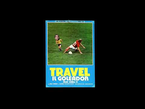 Travel - Il Goleador Feat. Chill G (Prod. By GioKani)