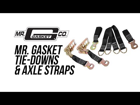 Mr Gasket Tie-Downs & Axle Straps