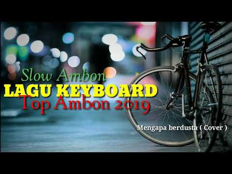 LAGU TOP AMBON KEYBOARD 2019
