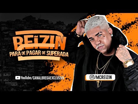 MC REIZIN - PARA DE PAGAR DE SUPERADA 2