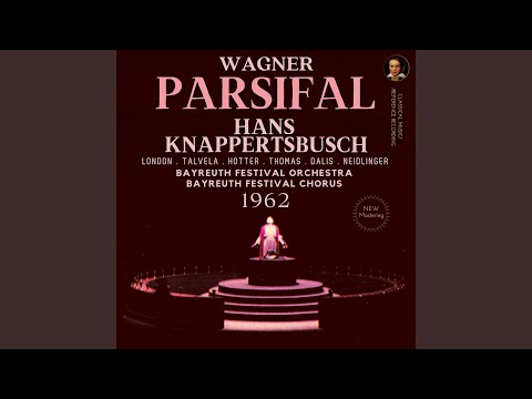 Parsifal: Vorspiel - Die Zeit ist da (Klingsor) - Act 2 (Remastered 2023, Bayreuth 1962)